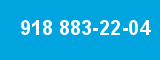 918 883-22-04 918 883-22-04
